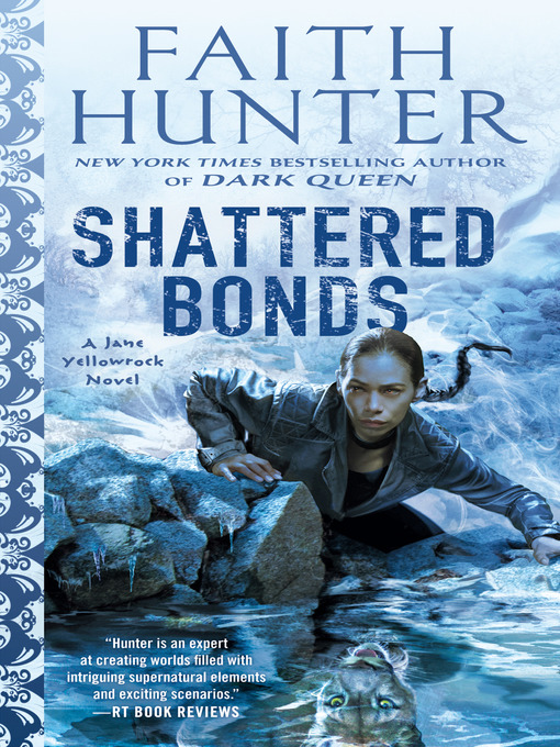 Title details for Shattered Bonds by Faith Hunter - Available